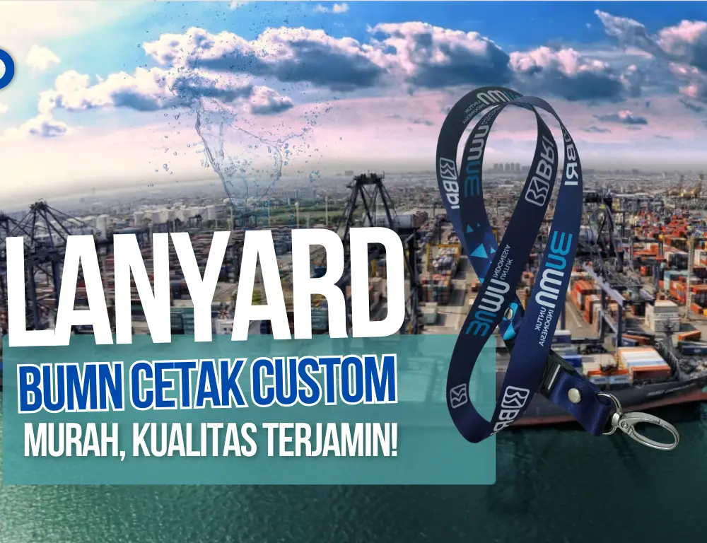 Jual Lanyard Bumn Cetak Custom Termurah Kualitas Terjamin