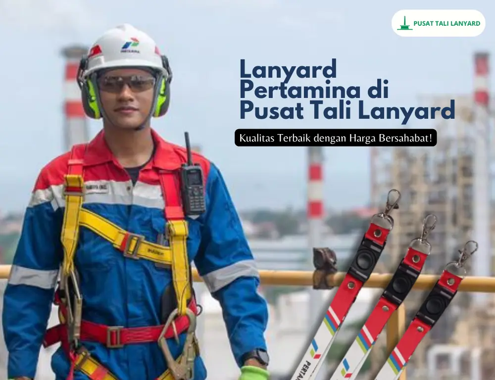 Harga Cetak Lanyard Pertamina Di Pusat Tali Lanyard