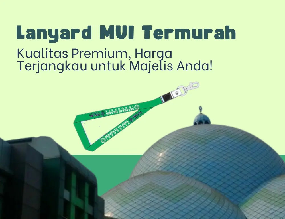 Jasa Cetak Lanyard Mui Termurah