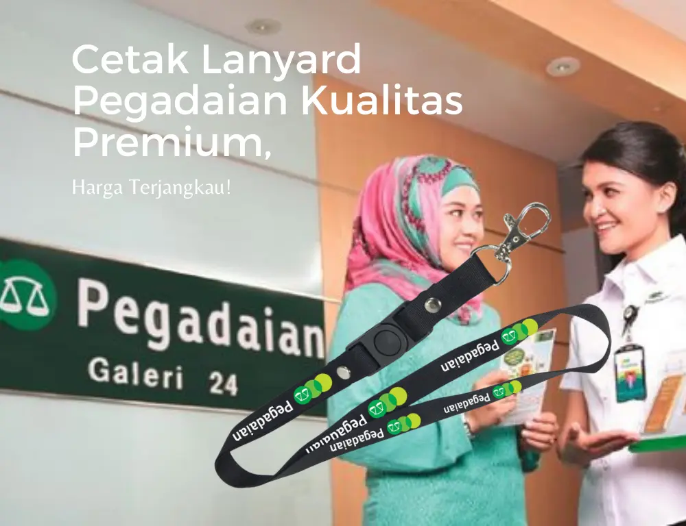 Jasa Cetak Lanyard Pegadaian Murah Kualitas Premium