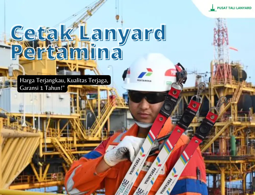 Vendor Cetak Lanyard Pertamina Murah Bergaransi 1 Tahun